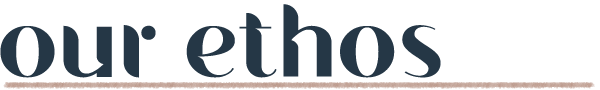 Our Ethos