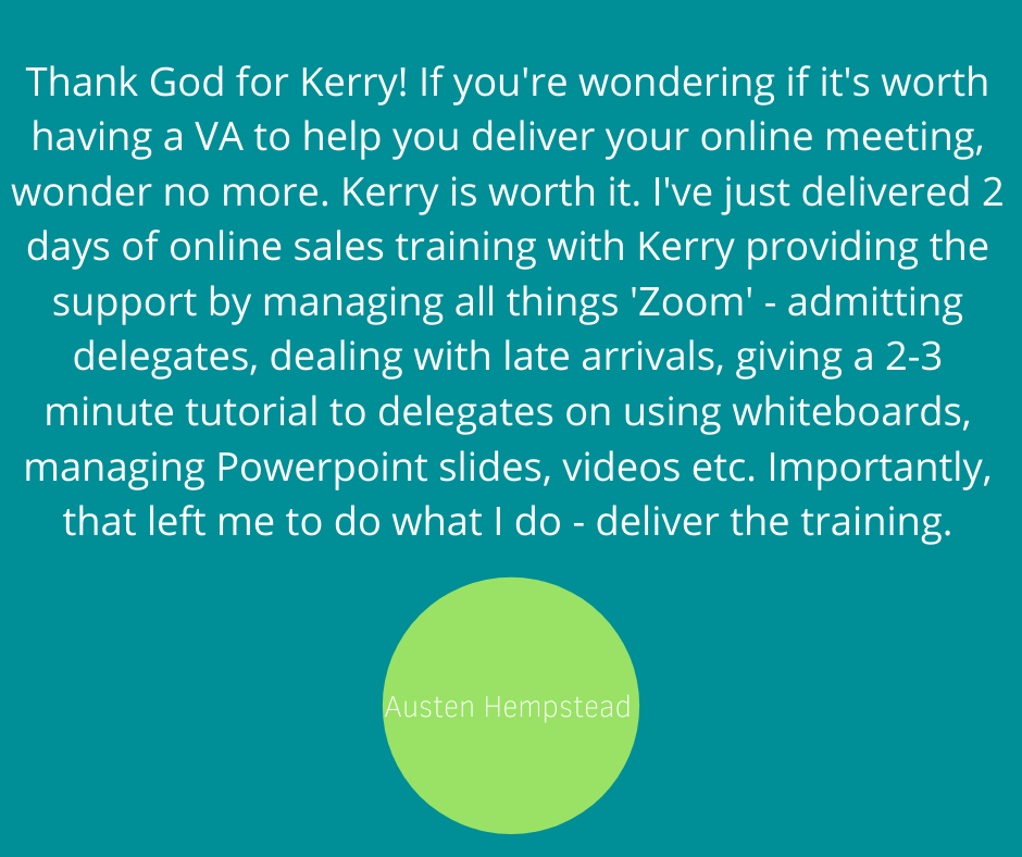 A testimonial for the Zoom hosting support service provided by virtual assistant, Kerry Lummus of Lummus Virtual Solutions. 