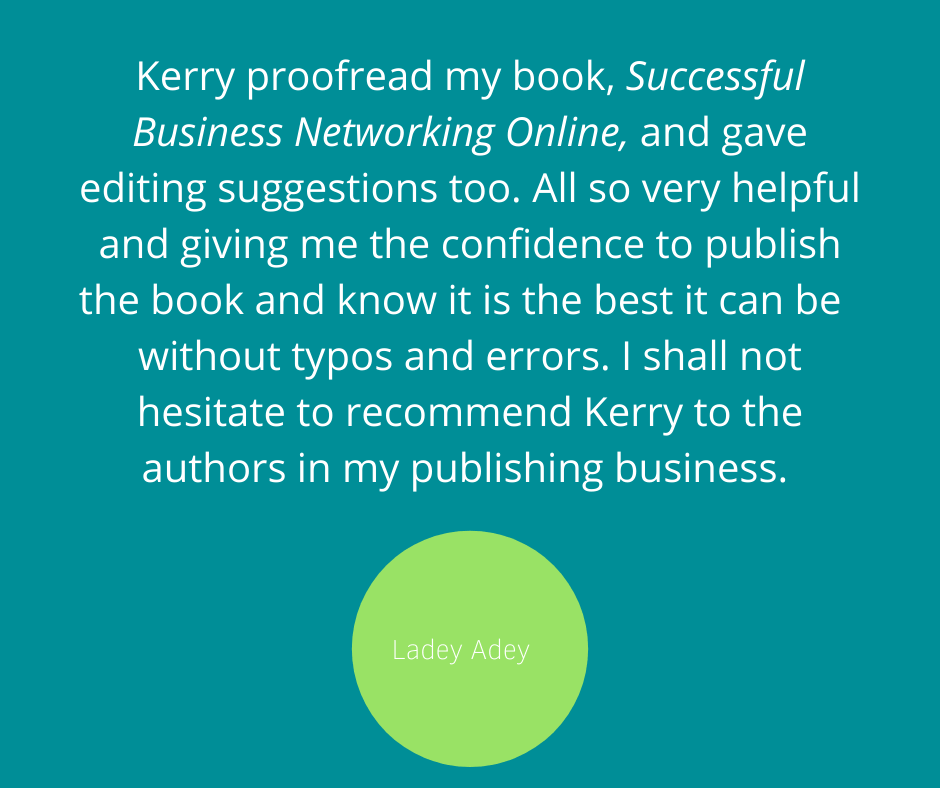 A testimonial for the professional proofreading services of Kerry Lummus of Lummus Virtual Solutions.